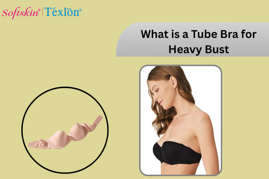 What is a Tube Bra for Heavy Bust